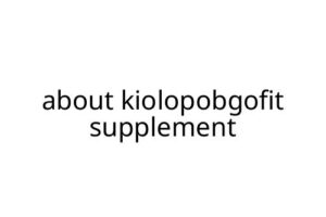 about kiolopobgofit supplement