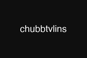 chubbtvlins