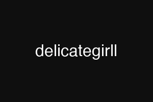 delicategirll