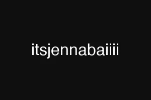 itsjennabaiiii