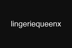 lingeriequeenx