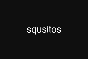 squsitos