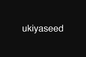 ukiyaseed