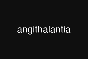 angithalantia