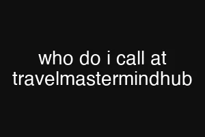 who do i call at travelmastermindhub